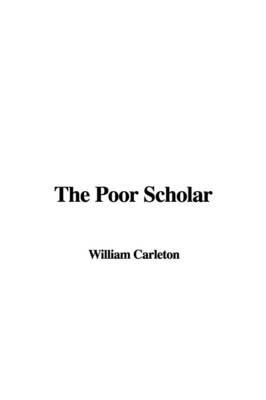 The Poor Scholar by William Carleton image