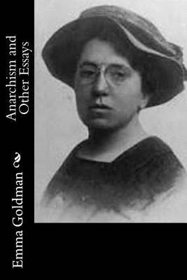 Anarchism and Other Essays on Paperback by Emma Goldman