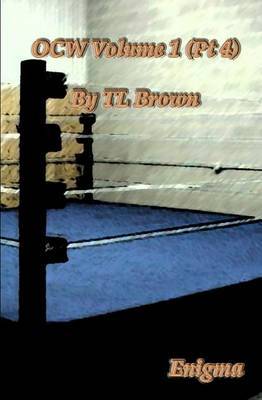 Ocw Vol 1 (PT 4) by Tl Brown image