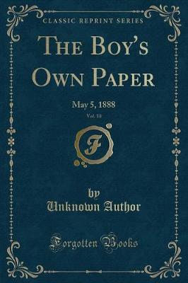 The Boy's Own Paper, Vol. 10 by Unknown Author image