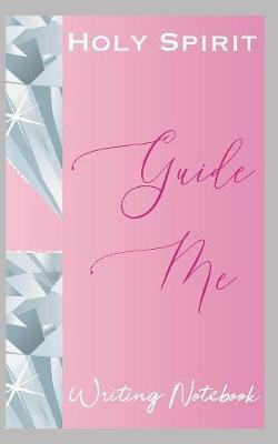 Holy Spirit Guide Me Writing Notebook image