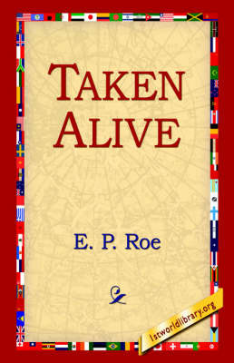Taken Alive by E.P Roe image