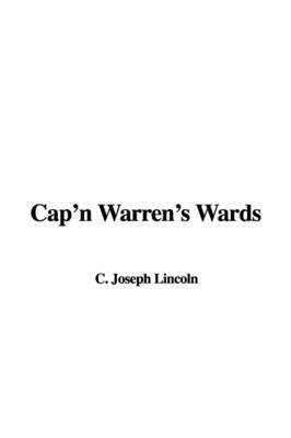 Cap'n Warren's Wards by C. Joseph Lincoln image