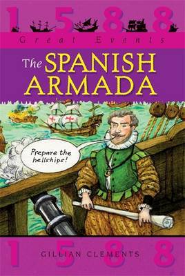 Great Events: The Spanish Armada by Gillian Clements image