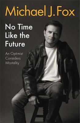 No Time Like the Future by Michael J Fox image