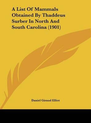 List of Mammals Obtained by Thaddeus Surber in North and South Carolina (1901) image