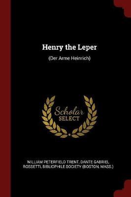 Henry the Leper by William Peterfield Trent image