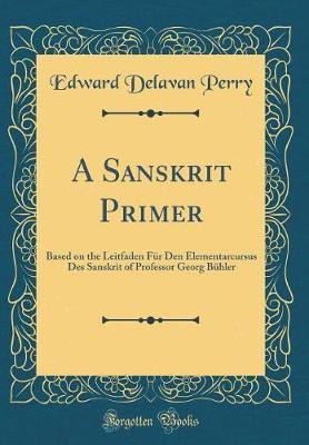 A Sanskrit Primer by Edward Delavan Perry image
