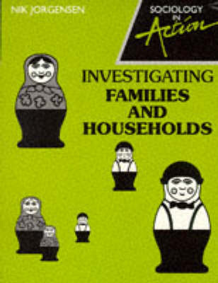 Investigating Families and Households by Nik Jorgensen image