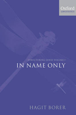 Structuring Sense: Volume 1: In Name Only by Hagit Borer image