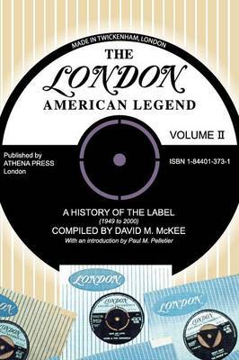 The London-American Legend, a History of the Label (1949 to 2000): V by David M. Mckee image