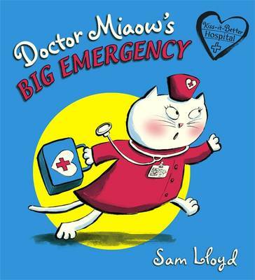 Doctor Miaow's Big Emergency by Sam Lloyd image
