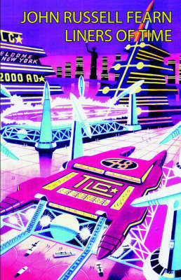 The Liners of Time by John Russell Fearn image