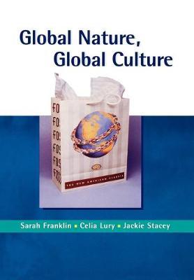 Global Nature, Global Culture by Sarah Franklin image