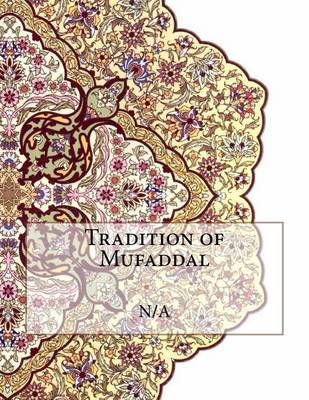 Tradition of Mufaddal on Paperback by N/A