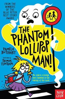 The Phantom Lollipop Man by Pamela Butchart image