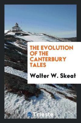 The Evolution of the Canterbury Tales by Walter W Skeat image