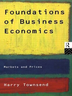 Foundations of Business Economics by Harry Townsend image