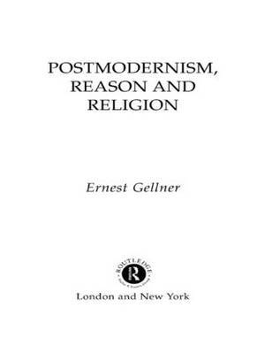 Postmodernism, Reason and Religion by Ernest Gellner image