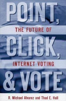 Point, Click, and Vote by R.Michael Alvarez image