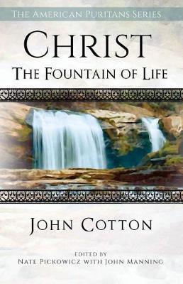 Christ the Fountain of Life by John Cotton image