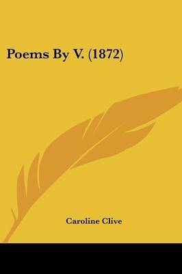 Poems By V. (1872) by Caroline Clive image