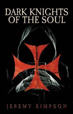 Dark Knights of the Soul by Jeremy Simpson image