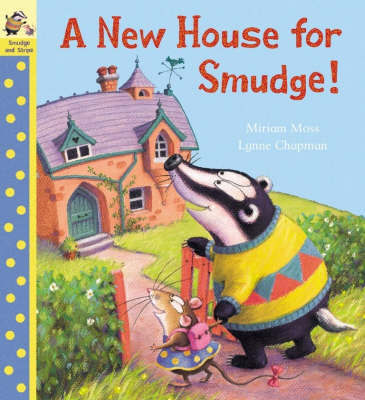 New House For Smudge on Paperback by Miriam Moss