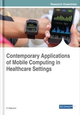 Contemporary Applications of Mobile Computing in Healthcare Settings image
