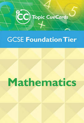 GCSE Mathematics Topic Cue Cards: Foundation Tier by J. Nicholson image