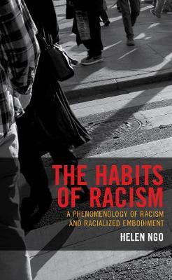 The Habits of Racism on Hardback by Helen Ngo