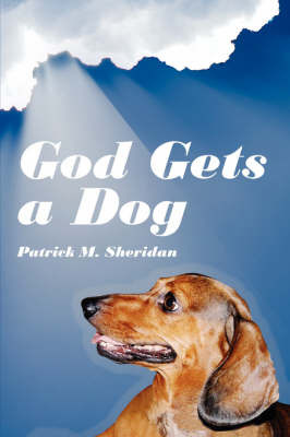 God Gets a Dog by Patrick M. Sheridan image