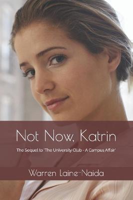 Not Now, Katrin by Warren Laine-Naida image