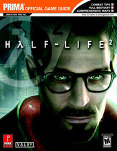 Half Life 2 - Prima Official Guide for PC Half Life 2 - Prima Official Guide for PC