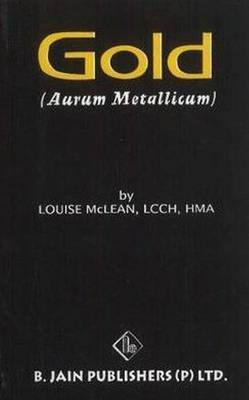 Aurum Metallicum (Gold) by M.L. Louis