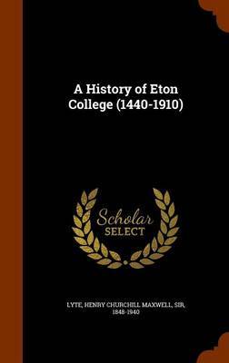 A History of Eton College (1440-1910) image