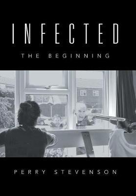 Infected on Hardback by Perry Stevenson