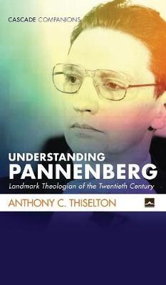 Understanding Pannenberg by Anthony C Thiselton image