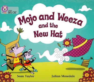 Mojo and Weeza and the New Hat by Sean Taylor image
