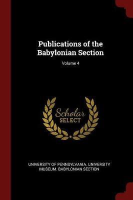 Publications of the Babylonian Section; Volume 4 image