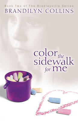 Color the Sidewalk for Me by Brandilyn Collins image