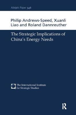 The Strategic Implications of China's Energy Needs by Philip Andrews-Speed image