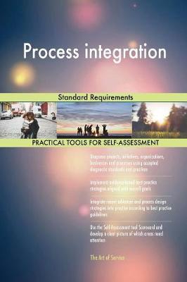 Process Integration Standard Requirements by Gerardus Blokdyk image