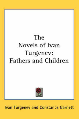 The Novels of Ivan Turgenev: Fathers and Children on Paperback by Ivan Turgenev