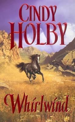 Whirlwind on Paperback by Cindy Holby