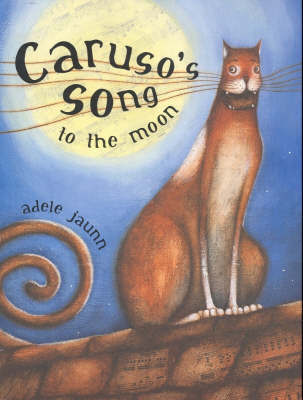 Caruso's Song to the Moon on Paperback by Adele Jaunn