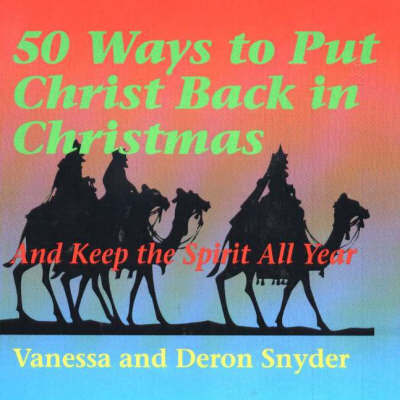 50 Ways to Put Christ Back in Christmas by Vanessa Snyder image