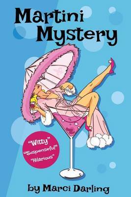 Martini Mystery by Marci Darling image