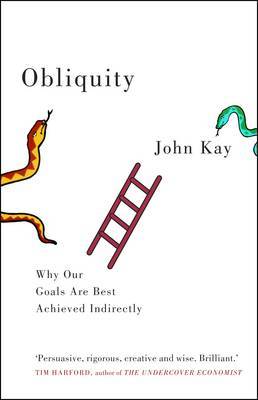 Obliquity on Hardback by John Kay