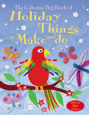 The Big Book of Holiday Things to Make and Do on Paperback by Kate Knighton